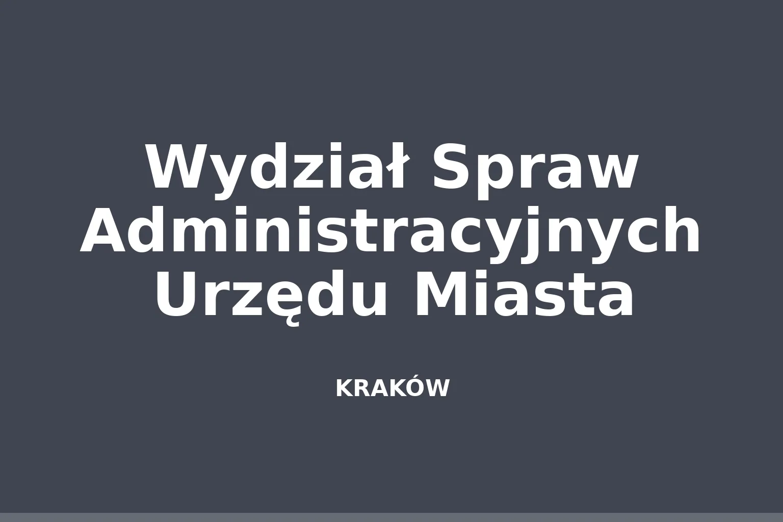 Wydział Spraw Administracyjnych Urzędu Miasta