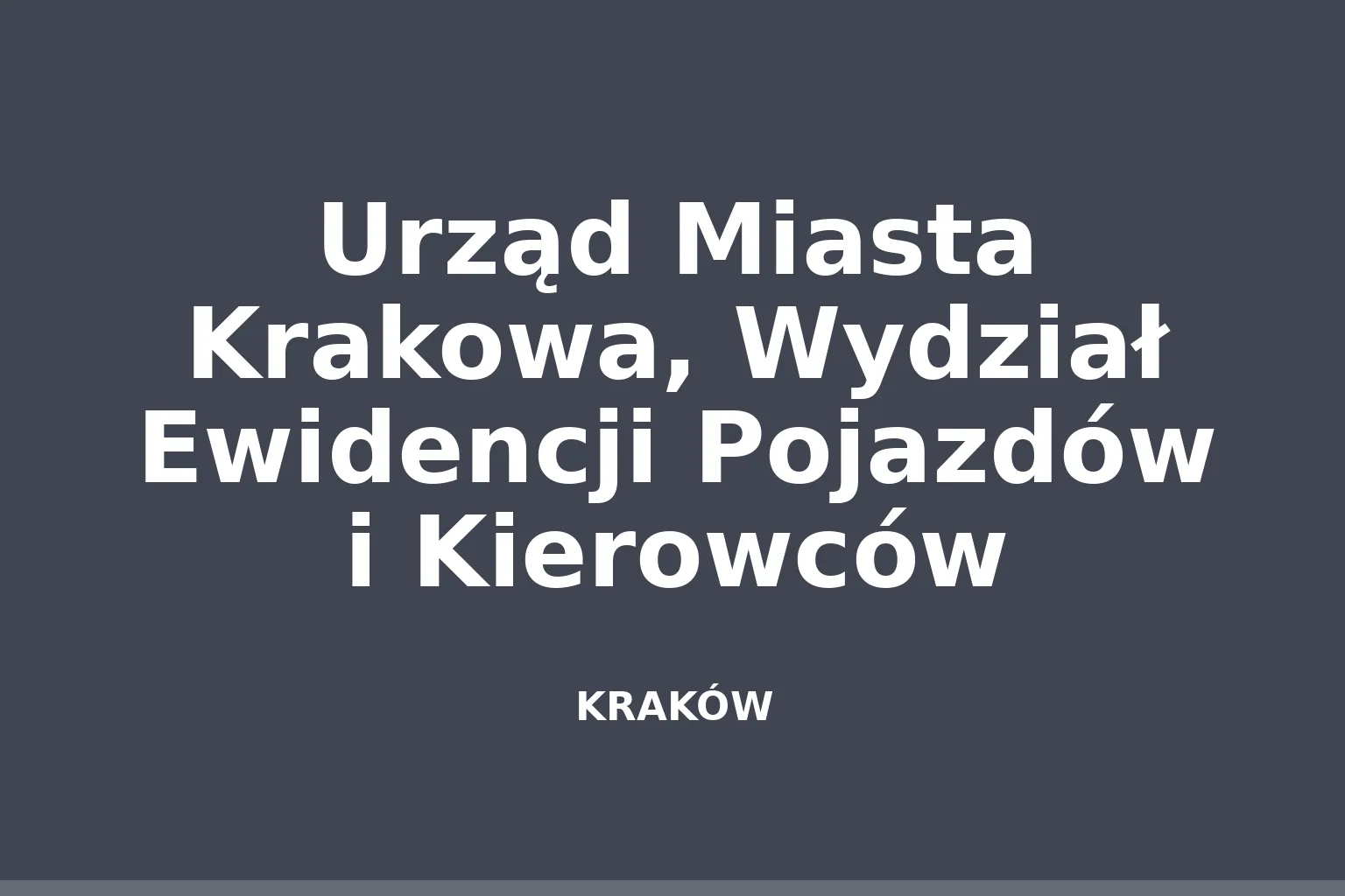 Urząd Miasta Krakowa, Wydział Ewidencji Pojazdów i Kierowców