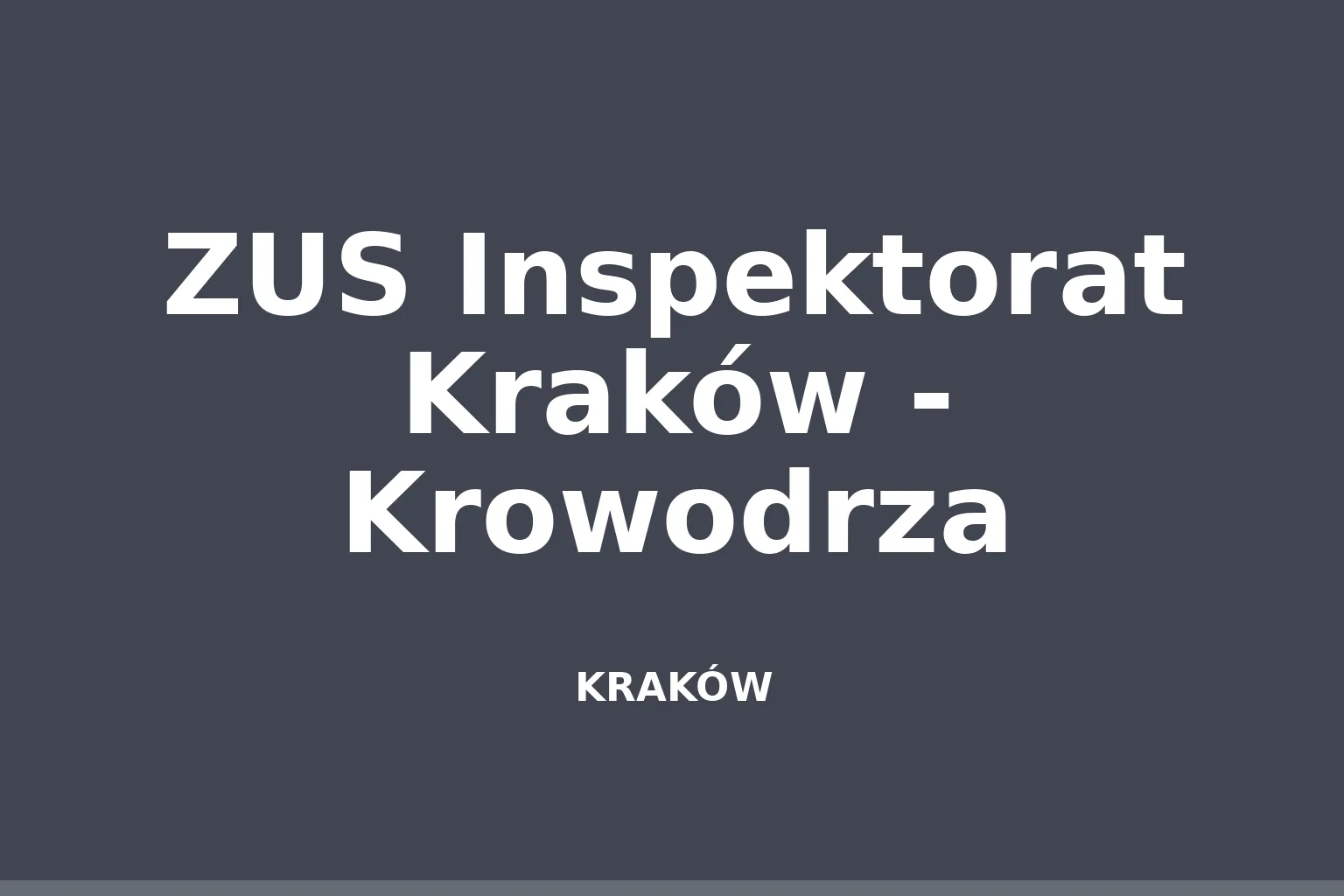 ZUS Inspektorat Kraków - Krowodrza