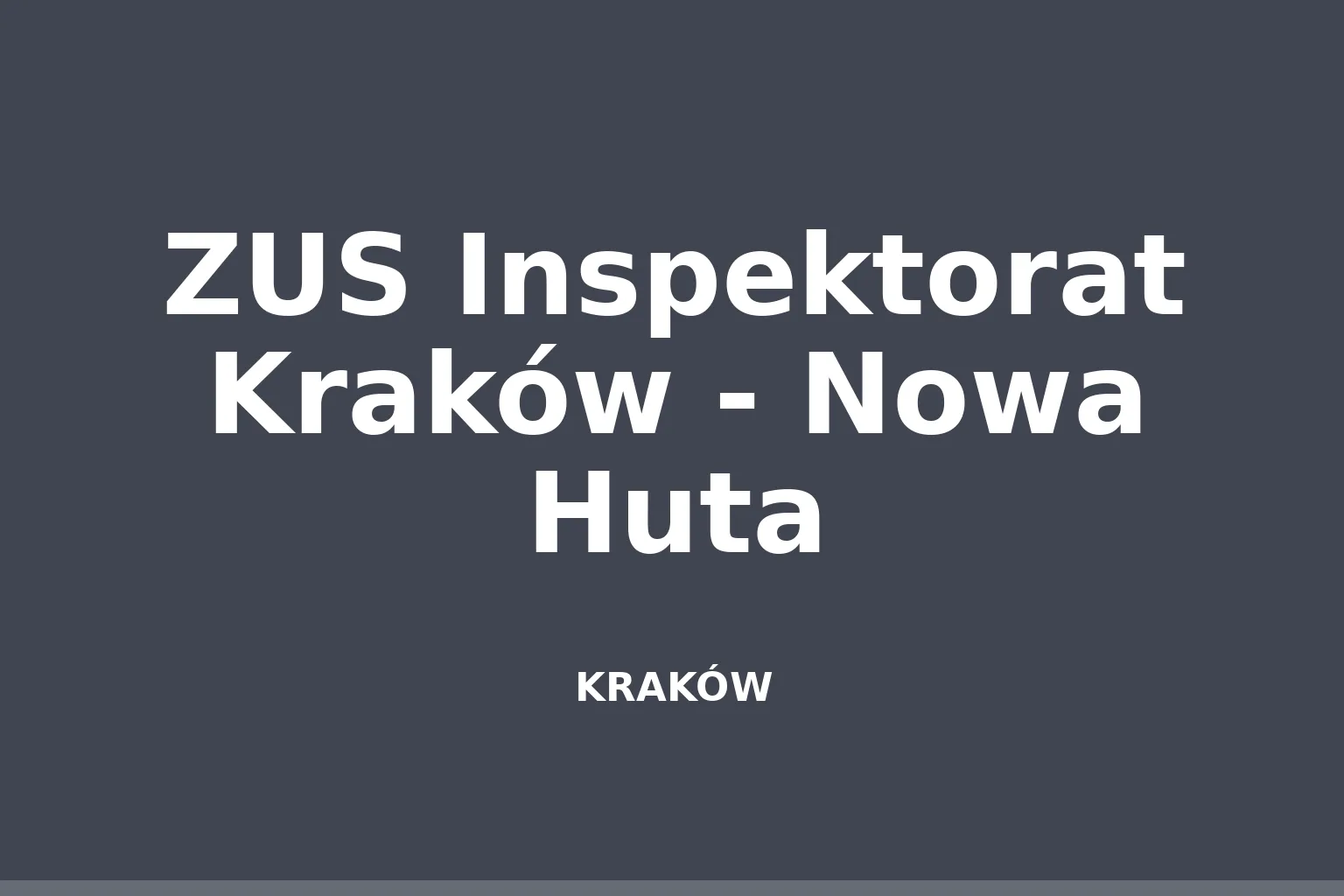 ZUS Inspektorat Kraków - Nowa Huta